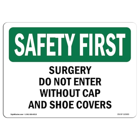OSHA SAFETY FIRST Sign, Surgery Do Not Enter W/O Cap And Shoe Covers, 5in X 3.5in Decal